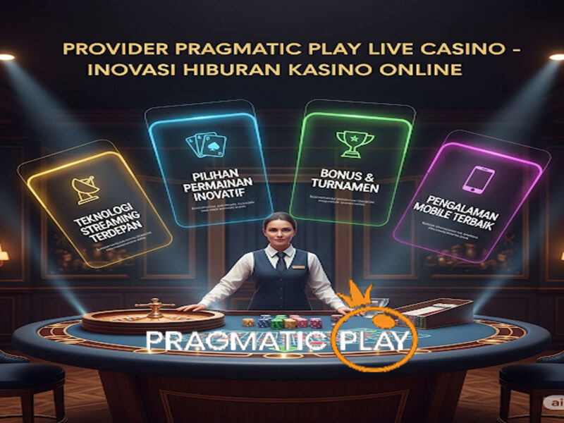 Provider Pragmatic Play Inovasi Hiburan Kasino Online